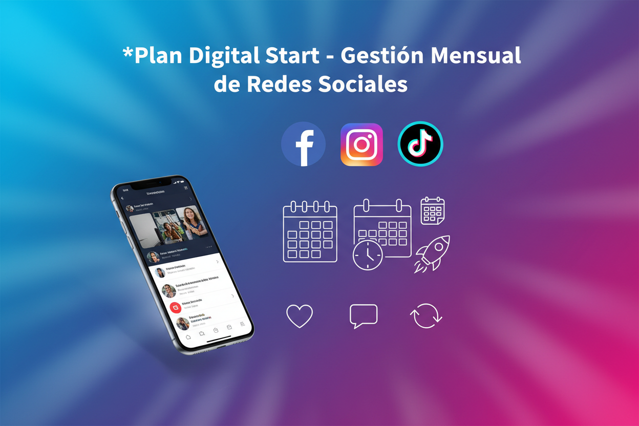 Plan Digital Start - Gestión Mensual de Redes Sociales